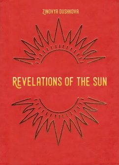Revelation of the Sun (eBook, ePUB) - Dushkova, Zinovya