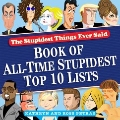 Stupidest Things Ever Said (eBook, ePUB) - Petras, Kathryn; Petras, Ross
