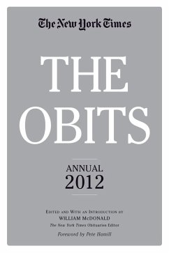 The Obits: The New York Times Annual 2012 (eBook, ePUB) - Mcdonald, William