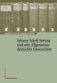 Johann Jakob Spreng und sein Allgemeines deutsches Glossarium (eBook, PDF)