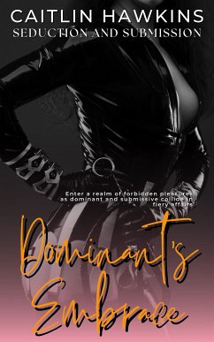 Dominant’s Embrace - 21 Stories Seduction and Submission: (eBook, ePUB) - Hawkins, Caitlin