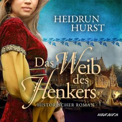 Das Weib des Henkers (Straßburg-Saga 3) (MP3-Download) - Hurst, Heidrun
