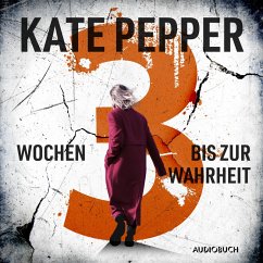 3 Wochen bis zur Wahrheit (MP3-Download) - Pepper, Kate