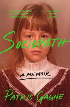 Sociopath: A Memoir (eBook, ePUB) - Gagne, Patric