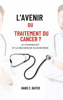 L'avenir du traitement du cancer ? (eBook, ePUB)