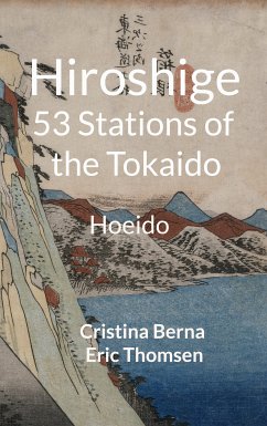 Hiroshige 53 Stations of the Tokaido (eBook, ePUB) - Berna, Cristina; Thomsen, Eric