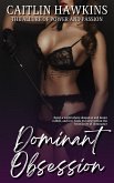 Dominant Obsession - 21 Stories The Allure of Power and Passion: (eBook, ePUB)