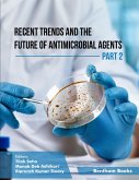Recent Trends and The Future of Antimicrobial Agents - Part 2 (eBook, ePUB)
