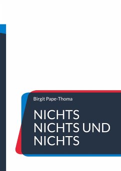 Nichts nichts und nichts (eBook, ePUB) - Pape-Thoma, Birgit