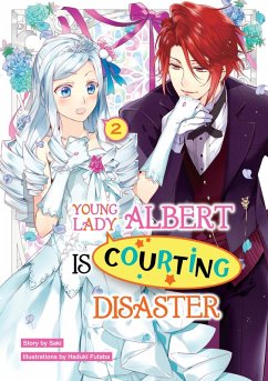 Young Lady Albert Is Courting Disaster: Volume 2 (eBook, ePUB) - Saki