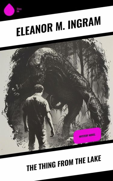 The Thing from the Lake (eBook, ePUB) The Thing from the Lake (eBook, ePUB)