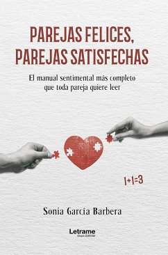 Parejas felices, parejas satisfechas (fixed-layout eBook, ePUB) - Barbera, Sonia García