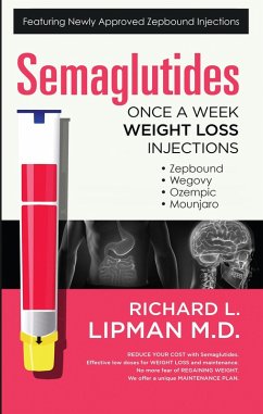 Semaglutides: Once A Week Weight Loss Injections (eBook, ePUB) - Lipman, Richard