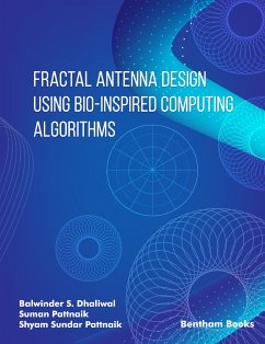 Fractal Antenna Design using Bio-inspired Computing Algorithms (eBook, ePUB) - Dhaliwal, Balwinder S.; Pattnaik, Suman; Pattnaik, Shyam Sundar