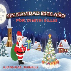 Sin Navidad Este Ano (fixed-layout eBook, ePUB) - Gilles, Dimitri