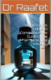Inside the Pill Bottle: A Comprehensive Guide to the Pharmaceutical Industry (eBook, ePUB) Inside the Pill Bottle: A Comprehensive Guide to the Pharmaceutical Industry (eBook, ePUB)