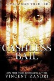 Cashless Bail (A Meta Man Time Travel Thriller) (eBook, ePUB) Cashless Bail (A Meta Man Time Travel Thriller) (eBook, ePUB)