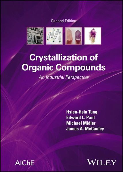 Crystallization of Organic Compounds (eBook, ePUB) Crystallization of Organic Compounds (eBook, ePUB)