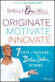 Originate, Motivate, Innovate (eBook, ePUB)
