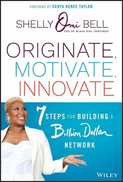 Originate, Motivate, Innovate (eBook, ePUB) - Bell, Shelly Omilade