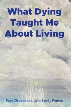 Cover What Dying Taught Me About Living (eBook, ePUB)