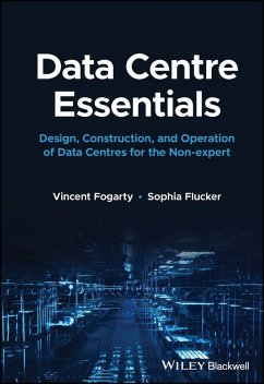 Data Centre Essentials (eBook, PDF) - Fogarty, Vincent; Flucker, Sophia