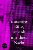 Bitte, schenk mir diese Nacht (eBook, ePUB)