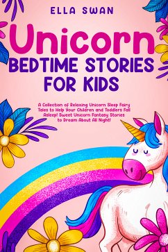 Unicorn Bedtime Stories for Kids (eBook, ePUB) - Swan, Ella