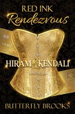 Red Ink Rendezvous~ Hiram & Kendali (eBook, ePUB)