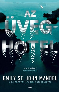 Az üveghotel (eBook, ePUB) - Mandel, Emily St. John