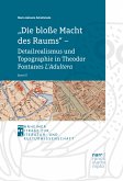 "Die bloße Macht des Raums" – Detailrealismus und Topographie in Theodor Fontanes L'Adultera (eBook, ePUB)