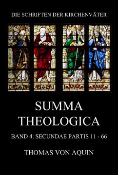 Summa Theologica, Band 4: Secundae Partis, Quaestiones 11 - 66 (eBook, ePUB) - von Aquin, Thomas