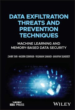 Data Exfiltration Threats and Prevention Techniques (eBook, PDF) - Tari, Zahir; Sohrabi, Nasrin; Samadi, Yasaman; Suaboot, Jakapan