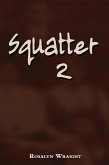 Squatter 2 (Trinity MacNeil Paranormal Mystery, #2) (eBook, ePUB)