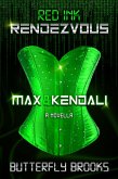 Red Ink Rendezvous~ Max & Kendali (eBook, ePUB)