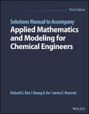 Solutions Manual to Accompany Applied Mathematics and Modeling for Chemical Engineers (eBook, ePUB) Solutions Manual to Accompany Applied Mathematics and Modeling for Chemical Engineers (eBook, ePUB)