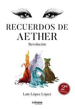 Recuerdos de Aether (eBook, ePUB) - López, Luis López