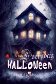 Everyday is Halloween (eBook, ePUB)