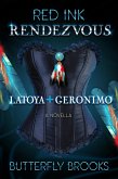 Red Ink Rendezvous~ LaToya & Geronimo (eBook, ePUB)