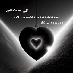 A medál csábítása (eBook, ePUB) - D., Adam