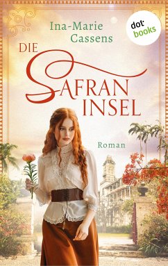 Die Safraninsel (eBook, ePUB) - Cassens, Ina-Marie