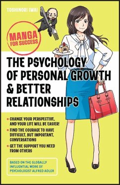 The Psychology of Personal Growth and Better Relationships (eBook, PDF) - Iwai, Toshinori