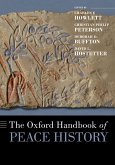 The Oxford Handbook of Peace History (eBook, ePUB)