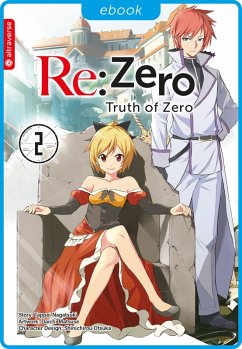 Re:Zero - Truth of Zero 02 (eBook, ePUB) - Nagatsuki, Tappei; Matuse, Daichi