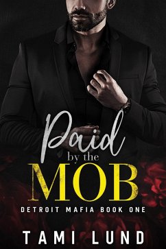 Cover Paid by the Mob (Detroit Mafia Romance, #1) (eBook, ePUB)