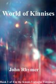 World of Kinnises (Kinnis Universe Tetralogy, #1) (eBook, ePUB)