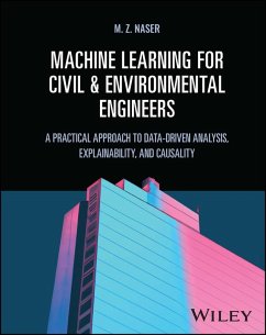 Machine Learning for Civil and Environmental Engineers (eBook, PDF) - Naser, M. Z.