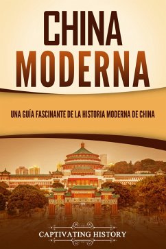 China moderna (eBook, ePUB) - History, Captivating