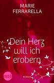 Dein Herz will ich erobern (eBook, ePUB)