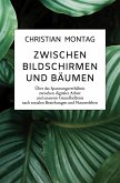 Zwischen Bildschirmen und Bäumen (eBook, ePUB)